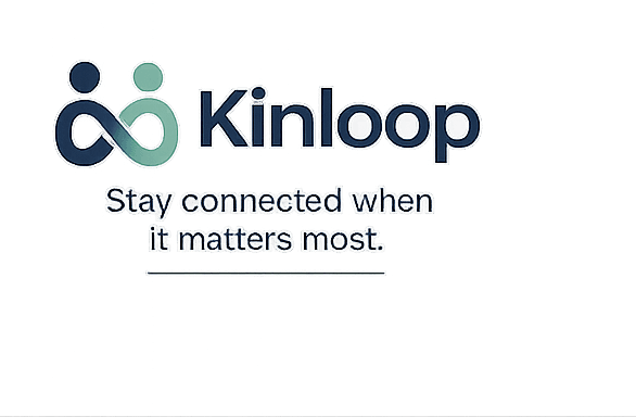 Kinloop — Stay connected when it matters most.